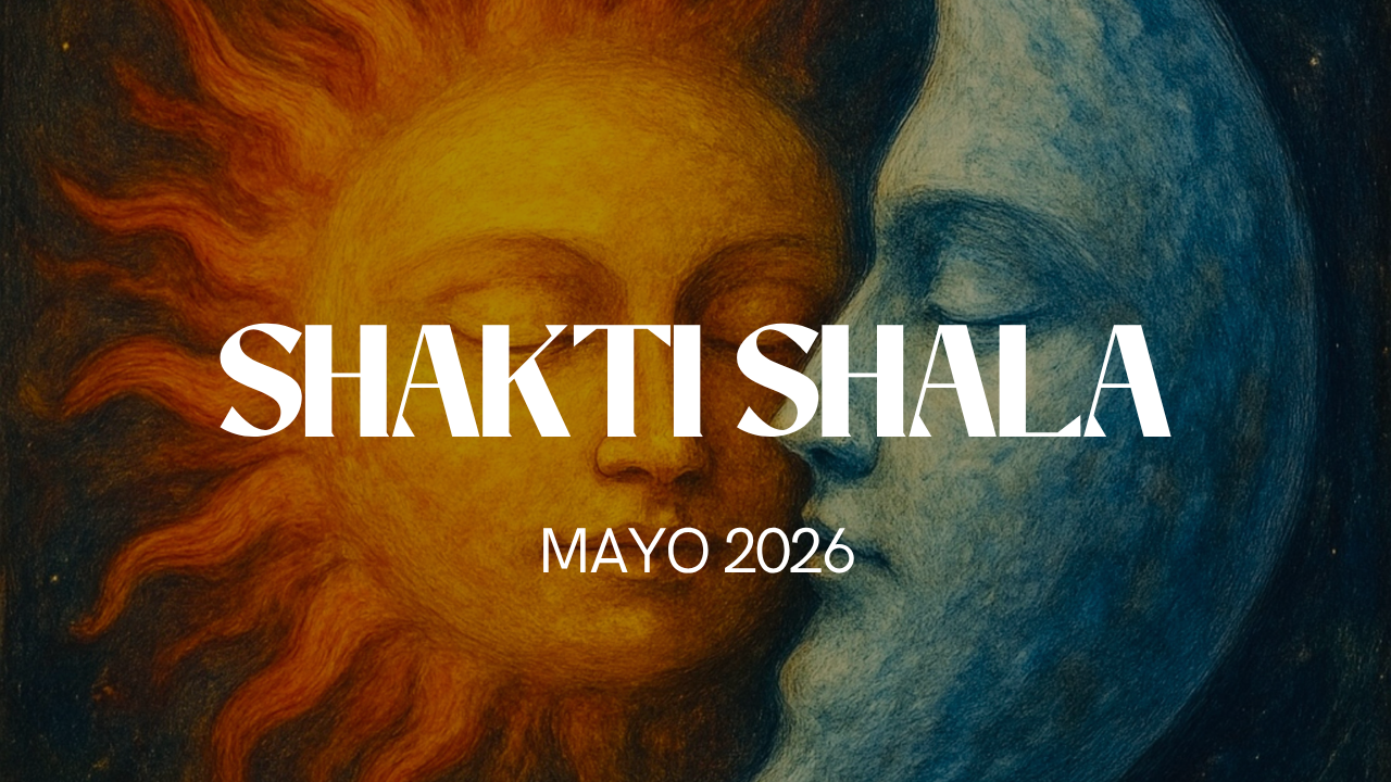 Mayo 2026 | Shakti Shala